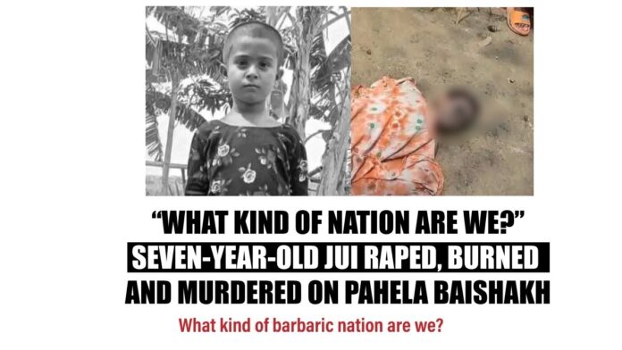 Seven-Year-Old Jui Raped, Burned, and Murdered on Pahela Baishakh