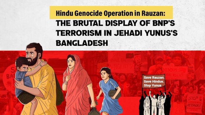 Hindu Hindu Genocide Operation in Rauzan The Brutal Display of BNP's Terrorism in Jehadi Yunus's Bangladesh