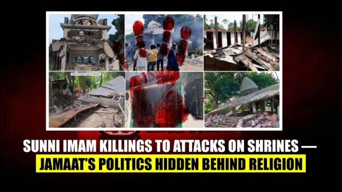 Sunni imam killings to attacks on shrines — Jamaat’s politics hidden behind religion