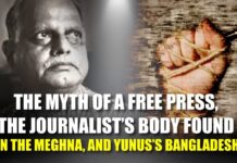 The Myth of a Free Press, the Journalist’s Body Found in the Meghna, and Yunus’s Bangladesh