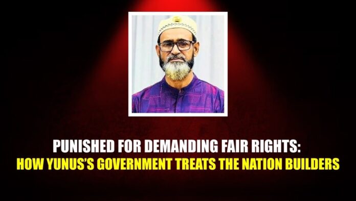 Punished for Demanding Fair Rights How Yunus’s Government Treats the Nation Builders Punished for Demanding Fair Rights How Yunus’s Government Treats the Nation Builders