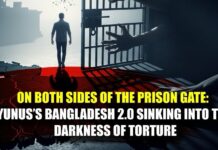 On Both Sides of the Prison Gate: Yunus’s Bangladesh 2.0 Sinking into the Darkness of Torture Yunus’s interim government