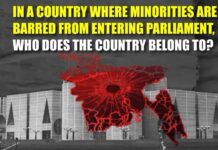 In a country where minorities are barred from entering parliament, who does the country belong to?