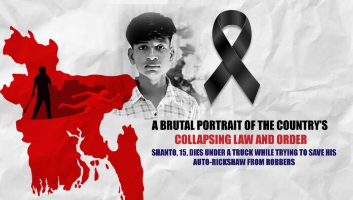 A Brutal Portrait of the Country’s Collapsing Law and Order Shanto, 15, Dies Under a Truck While Trying to Save His Auto-Rickshaw from Robbers