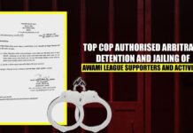 Top cop authorised arbitrary detention and jailing of Awami League supporters and activists Top cop authorised arbitrary detention and jailing of Awami League supporters and activists