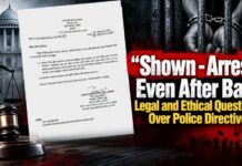 “Shown – Arrest” Even After Bail: Legal and Ethical Questions Over Police Directive